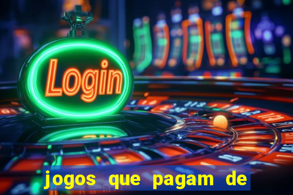 jogos que pagam de verdade sem precisar depositar